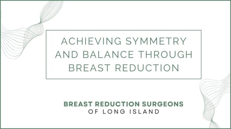 Achieving Symmetry and Balance Through Breast Reduction