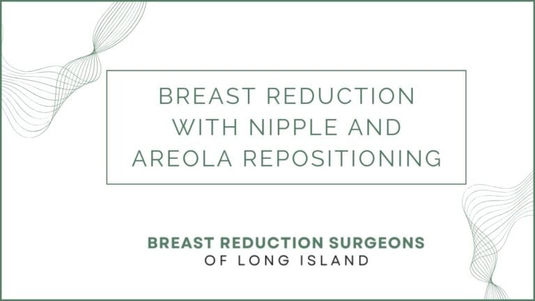 Breast Reduction with Nipple and Areola Repositioning