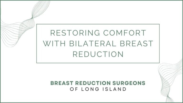Restoring Comfort with Bilateral Breast Reduction