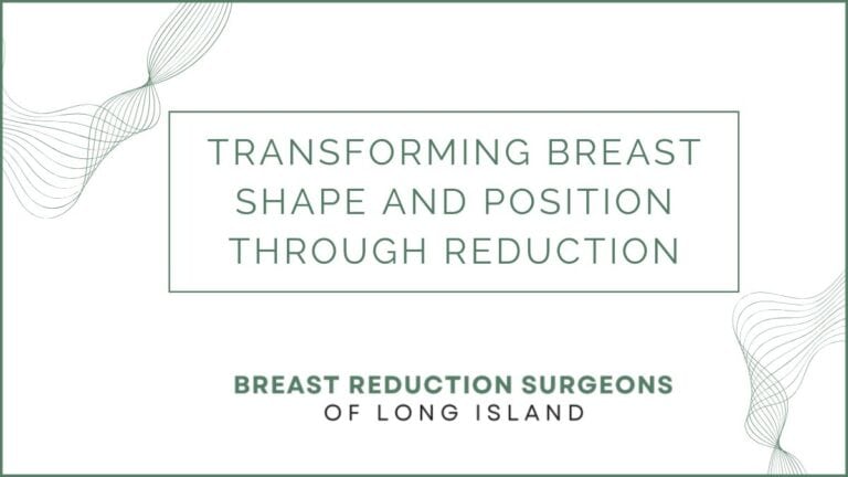 Transforming Breast Shape and Position Through Reduction